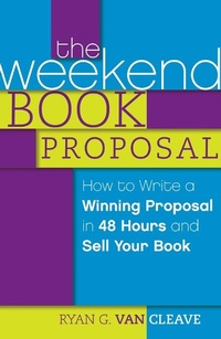 Enlarge image Cover: The Weekend Book Proposal - Writer's Digest Books