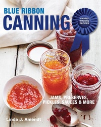 Abbildung von: Blue Ribbon Canning: Award-Winning Recipes - Taunton Press Inc