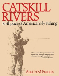 Enlarge image Cover: Catskill Rivers - Skyhorse Publishing