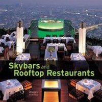 Enlarge image Cover: Skybars and Rooftop Restaurants - Images Publishing Group Pty Ltd
