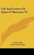 Cover: Life And Letters Of Stuart P. Sherman V2 - Kessinger Publishing