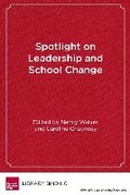 Cover: Spotlight on Leadership and School Change - Harvard Educational Publishing Group