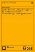 Cover: Mord aus niedrigen Beweggr&uuml;nden bei fremden soziokulturellen Wertvorstellungen - Dike Verlag Z&uuml;rich