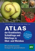 Cover: Atlas der Krankheiten, Sch&auml;dlinge und N&uuml;tzlinge im Obst- und Weinbau - Stocker, L