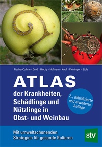 Abbildung von: Atlas der Krankheiten, Schädlinge und Nützlinge im Obst- und Weinbau - Stocker, L