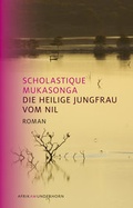 Cover: Die Heilige Jungfrau vom Nil - Das Wunderhorn