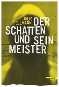 Abbildung von: Der Schatten und sein Meister - Volk Verlag