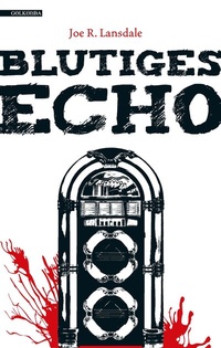 Abbildung von: Blutiges Echo - Golkonda Verlag