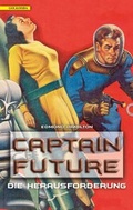 Cover: Captain Future 3: Die Herausforderung - Golkonda Verlag