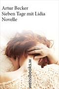 Cover: Sieben Tage mit Lidia - weissbooks