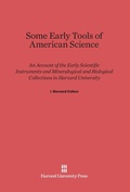 Cover: Some Early Tools of American Science - Harvard University Press