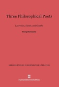 Cover: Three Philosophical Poets - Harvard University Press