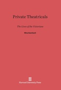Cover: Private Theatricals - Harvard University Press