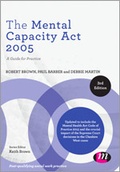 Cover: The Mental Capacity Act 2005 - Learning Matters Ltd