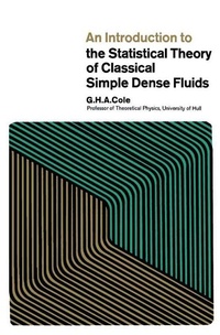 Enlarge image Cover: An Introduction to the Statistical Theory of Classical Simple Dense Fluids - Elsevier