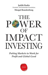 Enlarge image Cover: Power of Impact Investing - Wharton Digital Press