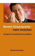 Cover: Bessere K&ouml;rpersprache - mehr erreichen - BoD - Books on Demand