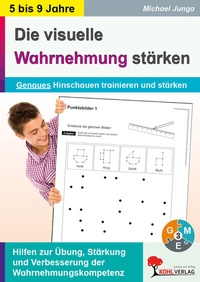 Abbildung von: Die visuelle Wahrnehmung stärken - KOHL VERLAG Der Verlag mit dem Baum