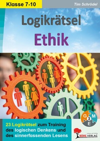 Abbildung von: Logikrätsel Ethik Klasse 7-10 - KOHL VERLAG Der Verlag mit dem Baum