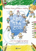 Cover: Las divertidas aventuras. Abctrazos : &iexcl;Dibuja, traza, colorea e imagina con tus amigas las letras! - Editorial Bru&ntilde;o