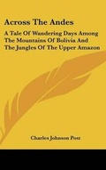 Cover: Across The Andes - Kessinger Publishing