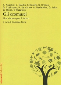 Abbildung von: Gli ecomusei. Una risorsa per il futuro - Elementi;Marsilio