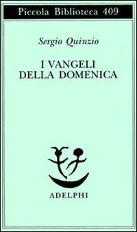 Abbildung von: I Vangeli della domenica - Piccola biblioteca Adelphi;Adelphi