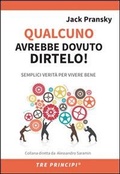 Abbildung von: Qualcuno avrebbe dovuto dirtelo! Semplici verità per vivere bene - Tre principi;Errekappa