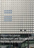 Cover: Herman Hertzberger - Architecture and Structuralism - NAI Publishers
