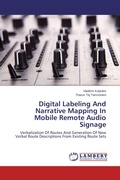 Cover: Digital Labeling And Narrative Mapping In Mobile Remote Audio Signage - LAP Lambert Academic Publishing