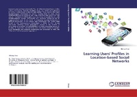 Abbildung von: Learning Users' Profiles in Location-Based Social Networks - LAP Lambert Academic Publishing