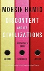 Cover: Discontent and Its Civilizations - Hamish Hamilton Ltd