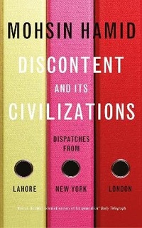 Enlarge image Cover: Discontent and Its Civilizations - Hamish Hamilton Ltd