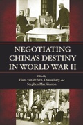 Cover: Negotiating China's Destiny in World War II - Stanford University Press