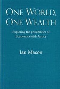 Enlarge image Cover: One World, One Wealth - School of Economic Science
