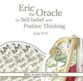 Cover: Eric the Oracle on Self-Belief and Positive Thinking - Blockley Bank Books
