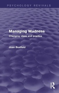 Cover: Managing Madness (Psychology Revivals) - Routledge