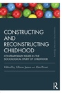 Cover: Constructing and Reconstructing Childhood - Routledge