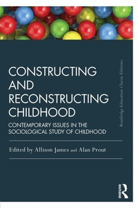 Enlarge image Cover: Constructing and Reconstructing Childhood - Routledge