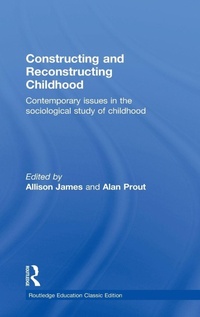 Enlarge image Cover: Constructing and Reconstructing Childhood - Routledge