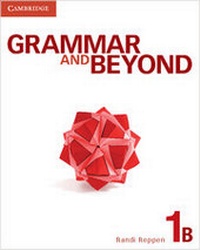 Enlarge image Cover: Grammar and Beyond Level 1 Student's Book B and Writing Skills Interactive Pack - Cambridge University Press