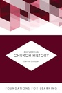 Cover: Exploring Church History - Fortress Press,U.S.