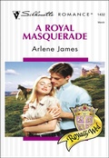 Cover: A Royal Masquerade - Silhouette Romance Classic