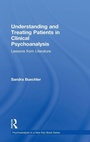 Cover: Understanding and Treating Patients in Clinical Psychoanalysis - Routledge