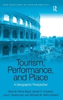 Cover: Tourism, Performance, and Place - Routledge