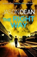 Cover: The Right Way (A James Bishop short story) - Headline Book Publishing