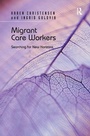 Cover: Migrant Care Workers - Routledge