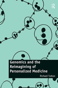 Enlarge image Cover: Genomics and the Reimagining of Personalized Medicine - Routledge