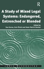 Cover: A Study of Mixed Legal Systems: Endangered, Entrenched or Blended - Routledge