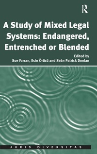 Enlarge image Cover: A Study of Mixed Legal Systems: Endangered, Entrenched or Blended - Routledge